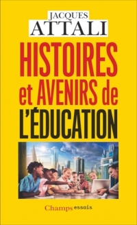 Histoires et avenirs de l'éducation
