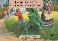 Jacques et le Haricot Magique (Contes en Relief)