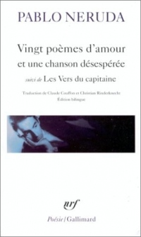 Vingt poèmes d'amour et une chanson désespérée : Les Vers du Capitaine