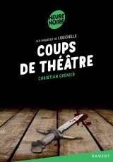 Coups de théâtre: Les enquêtes de Logicielle [Poche]