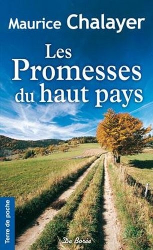 Promesses du Haut Pays (les)