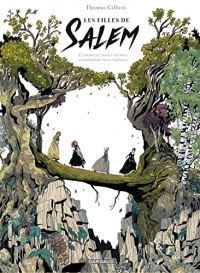 Les Filles de Salem : Comment nous avons condamné nos enfants / Edition spéciale (Poche)