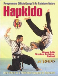 Hapkido : Programme officiel de la Fédération espagnole de Taekwondo jusqu'à la ceinture noire