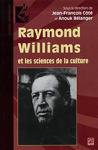 Raymond Williams et les sciences de la culture