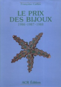 Le prix des bijoux: 1986-1987-1988