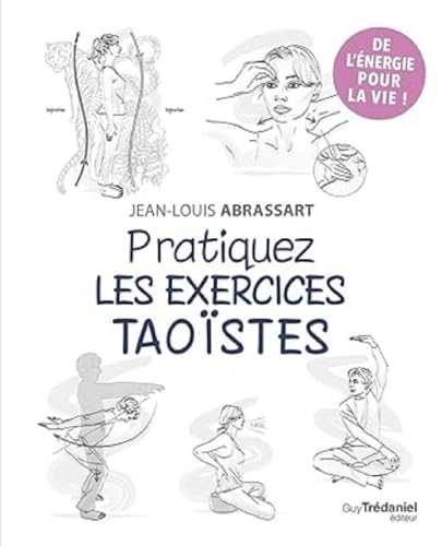 Pratiquez les exercices taoïstes