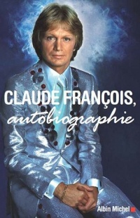 Claude François, autobiographie