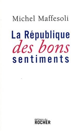 La République des bons sentiments