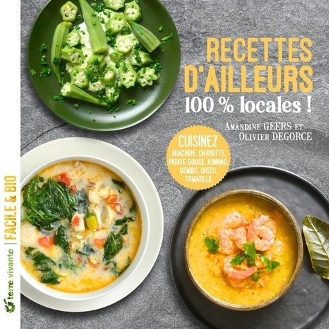 Recettes d'Ailleurs... 100% Locales ! - Arachide, Chayotte, Patate Douce, Kiwano, Gombo, Shizo, Toma