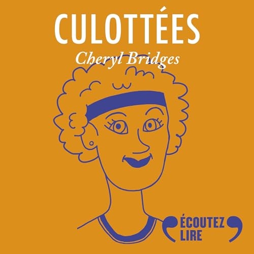 Cheryl Bridges, athlète: Culottées