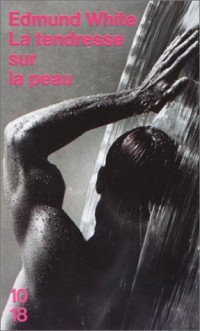 La Tendresse  sur la peau [9782264017642]