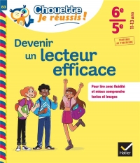 Devenir un lecteur efficace 6e, 5e: cahier de soutien en français (collège)