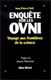 Enquête sur les OVNIS : Voyage aux frontières de la science