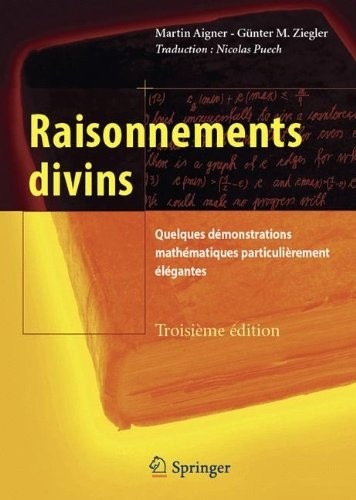 Raisonnements divins : Quelques démonstrations mathématiques particulièrement élégantes