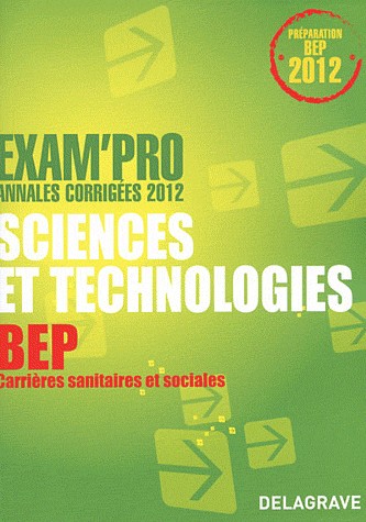 Sciences et technologies - Annales corrigées - BEP Carrières sanitaires et sociales - 2012