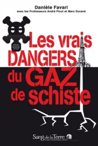 Les vrais dangers du gaz de schiste