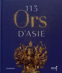 113 ors d'Asie : Chefs-d'oeuvre du MNAAG