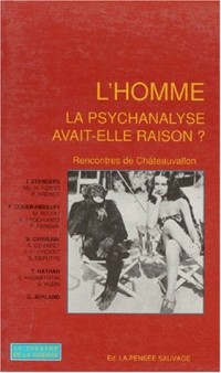 L'HOMME. La psychanalyse avait-elle raison ?