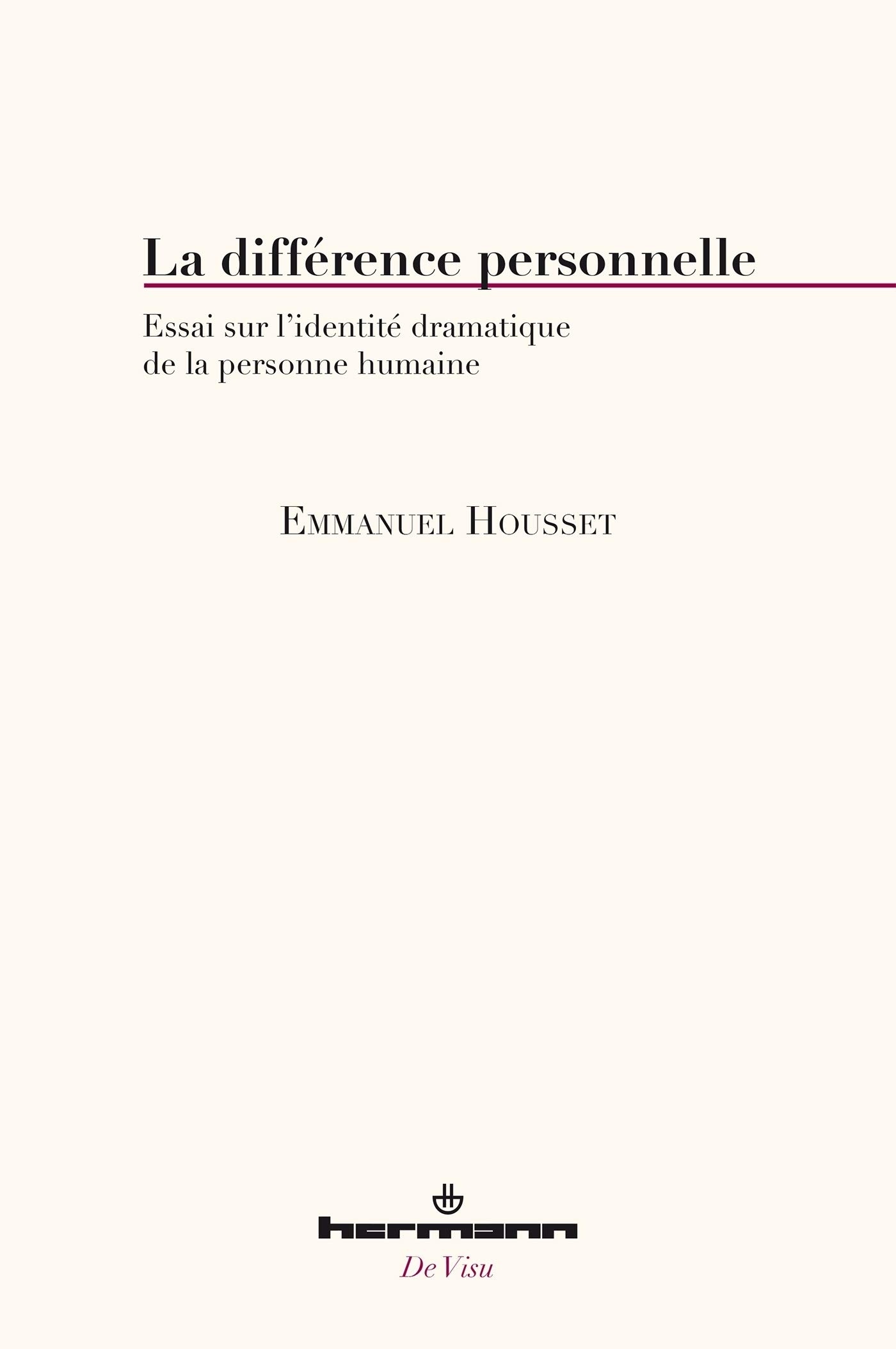 La différence personnelle: Essai sur l'identité dramatique de la personne humaine