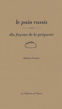 Le Pain Rassi, Dix Façons de le Préparer