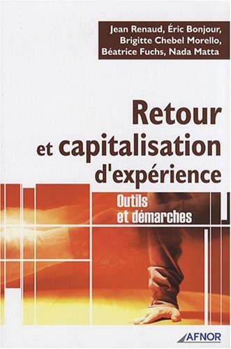 Retour et capitalisation d'expérience: Outils et démarches