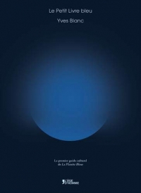 Le Petit Livre bleu : Le premier guide culturel de La Planète Bleue