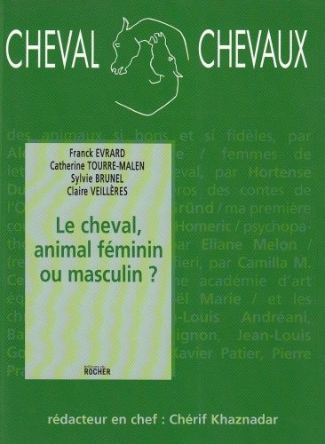 Cheval Chevaux, N° 2, Avril-septembr : Le cheval, animal féminin ou masculin ?