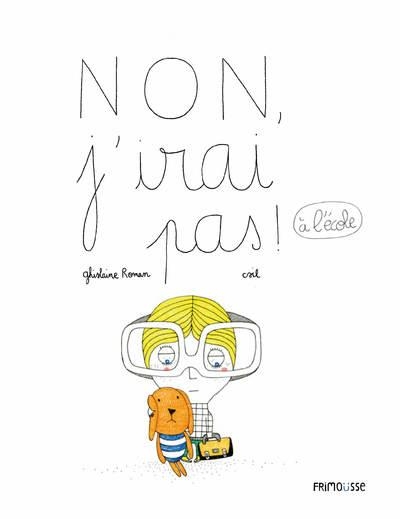 Non, J'Irai Pas ! (a l'Ecole)