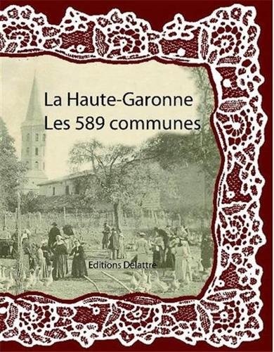 La Haute-Garonne les 589 communes