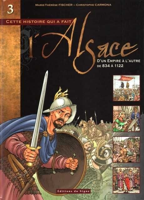 BD Alsace : Tome III d'un Empire a l'Autre de 834 a 1122