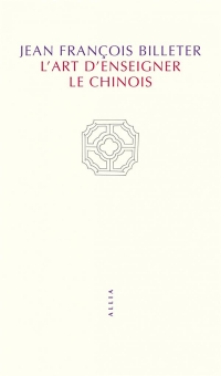 L'Art d'Enseigner le Chinois