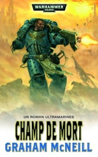 Space Marine - Ultramarine, tome 4 : Champ de mort