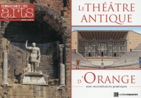 Connaissance des Arts, Hors-série N° 674 : Le théâtre antique d'Orange