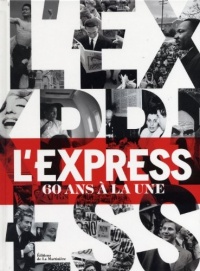 L'Express, 60 ans à la une