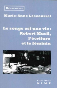 Le songe est une vie : Robert Musil l'écriture et le féminin