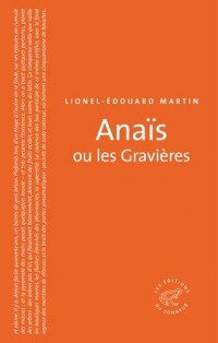 Anaïs ou les Gravières