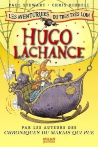 Les aventuriers du très très loin, Tome 3 : Hugo Lachance