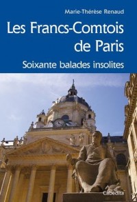 FRANCS COMTOIS DE PARIS, 60 BALADES