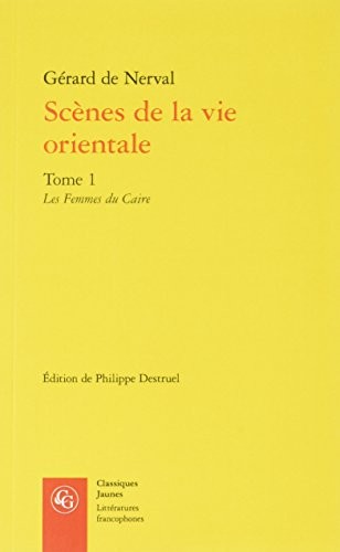 Scènes de la vie orientale : Tome 1, Les femmes du Caire