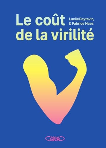 Le coût de la virilité - Illustré