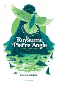 Le royaume de Pierre d'Angle, Tome 2 : Les filles de mai