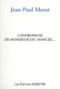 L'Andropause de monsieur est avancée... Mais le chansonnier reste ouvert pendant la durée des travaux