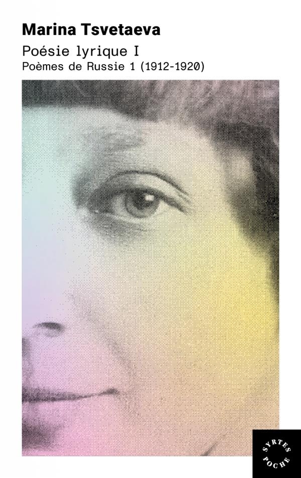 Poésie lyrique I - Poèmes de Russie 1 (1912-1920)
