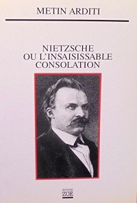 Nietzsche ou l'insaisissable consolation