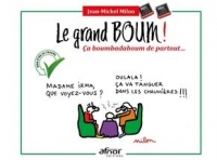 LE GRAND BOUM !: CA BOUMBADAMOUM DE PARTOUT....