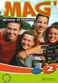 Le Mag'2 : Méthode de français A1-A2
