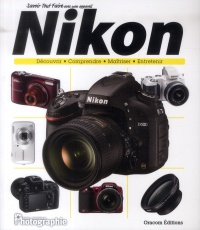 Savoir tout faire avec un Nikon