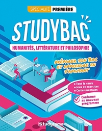 HUMANITÉS, LITTÉRATURE, PHILOSOPHIE PREMIÈRE - STUDYBAC: SPÉCIALITÉ