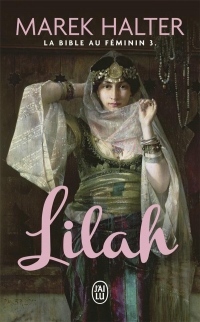 La Bible au féminin, Tome 3 : Lilah