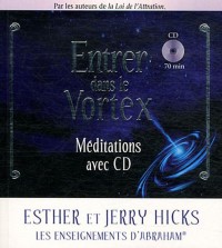 Entrer dans le Vortex - Méditations avec CD (en anglais)